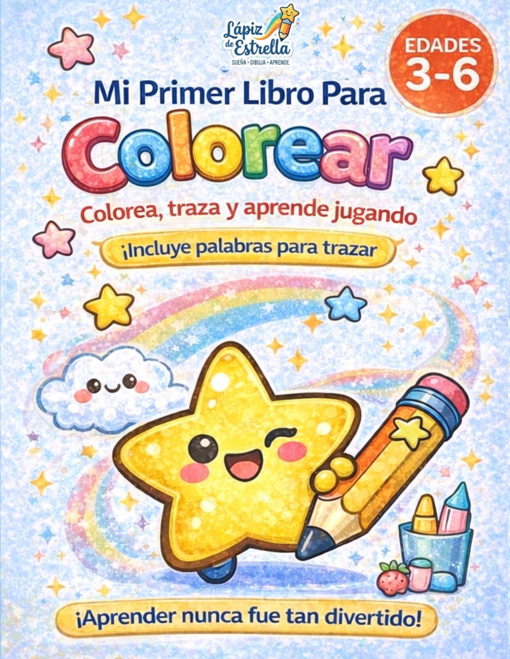 Mi Primer Libro para Colorear: Colorea y aprende a escribir (3-6 años): Incluye palabras para trazar en cada dibujo | 50 páginas divertidas para aprender jugando