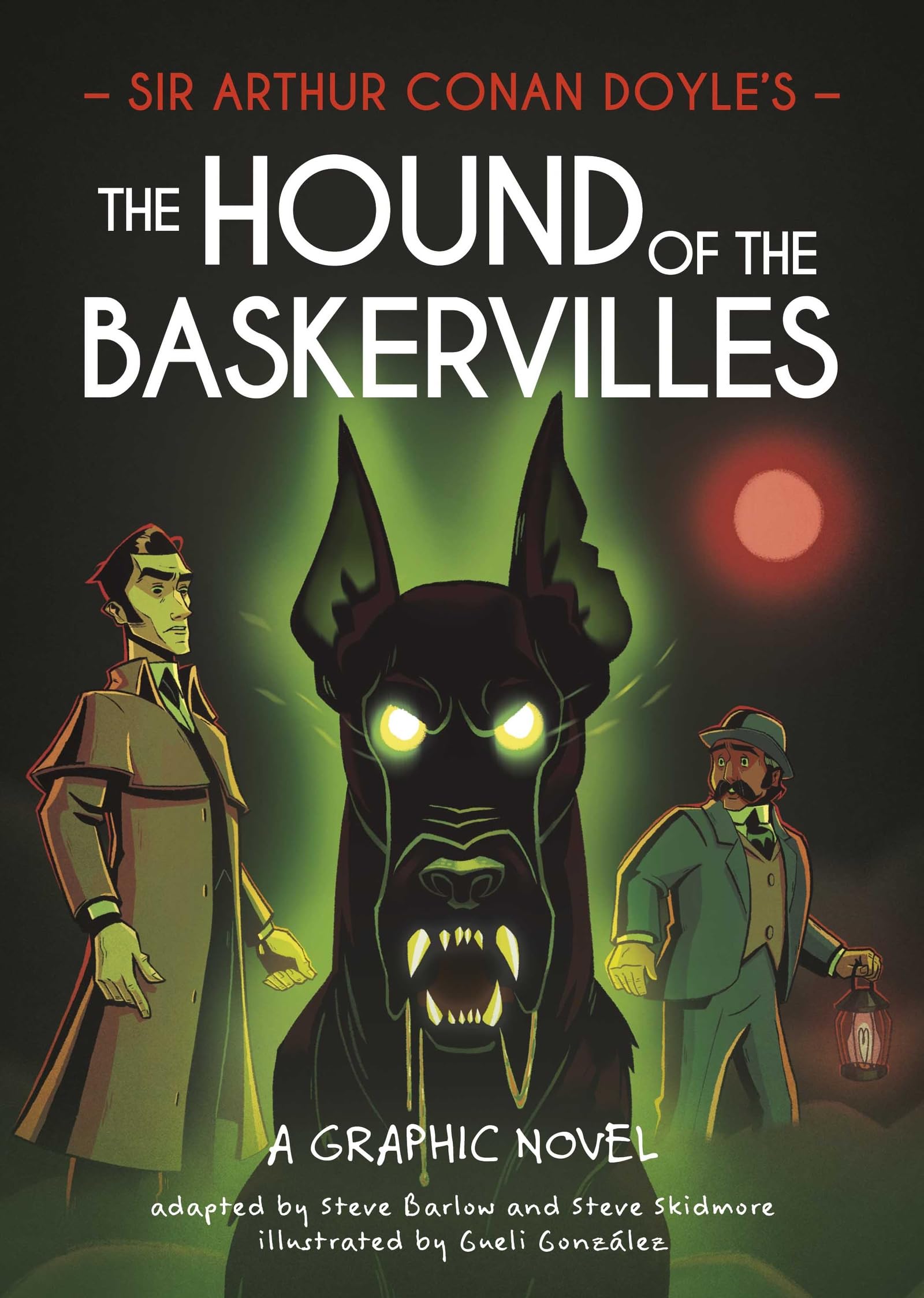 Sir Arthur Conan Doyle's The Hound of the Baskervilles: A Graphic Novel starring Sherlock Holmes (Classics in Graphics)