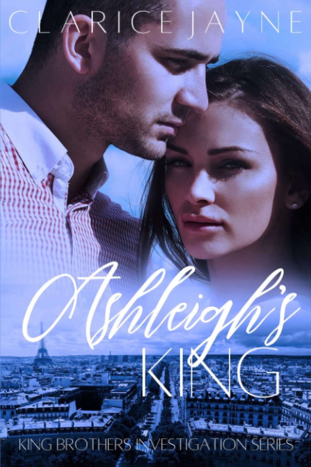 Ashleigh's King: 3 (King Brothers Investigation)