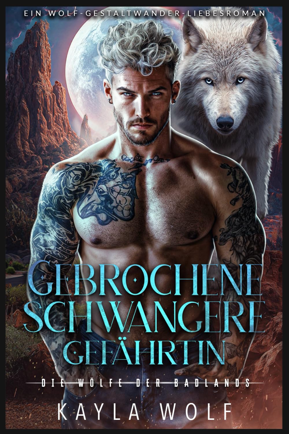 Gebrochene schwangere Gefährtin: Ein Wolf-Gestaltwander-Liebesroman (Die Wölfe der Badlands)