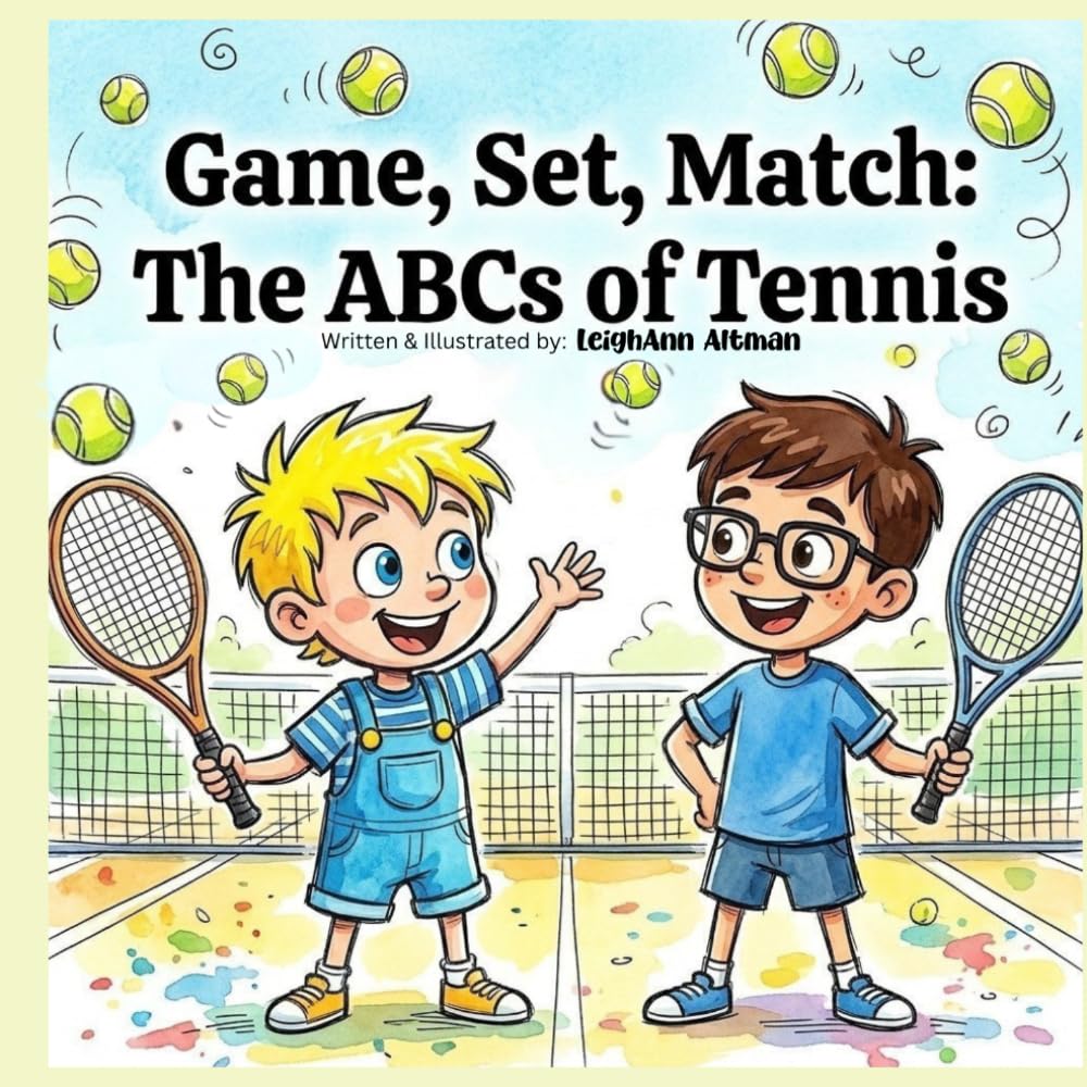 Game,Set,Match: The ABCs of Tennis