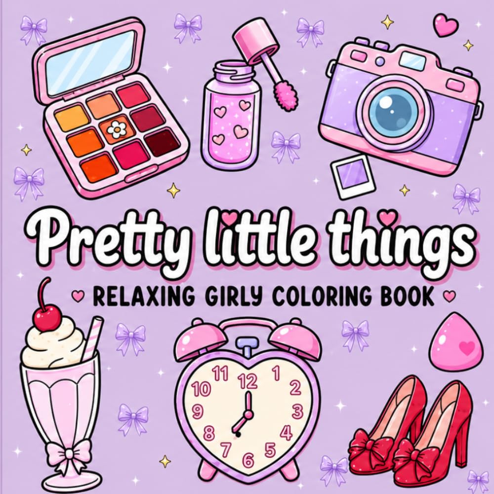 Pretty little things : Bold & Easy Stress Relief Coloring Book for Adults