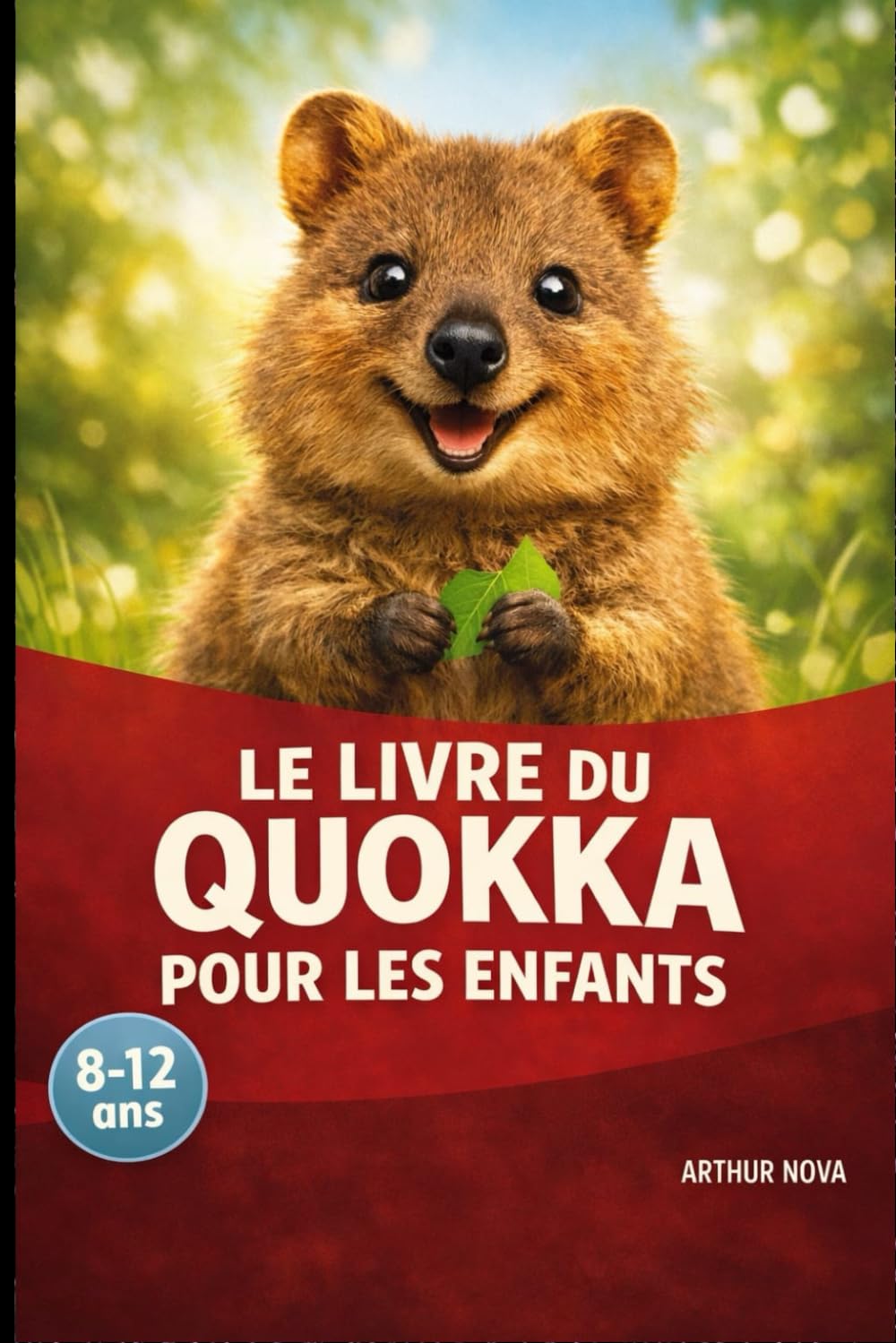 Le livre du quokka pour les enfants: L'univers incroyable de l'animal au sourire permanent !