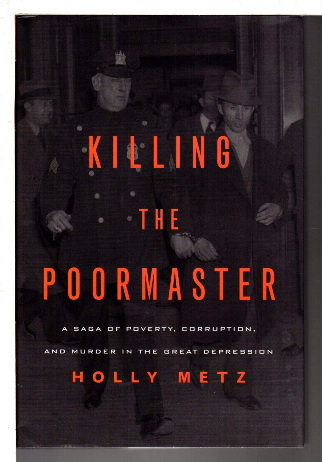 Buy Killing the Poormaster: A Saga of Poverty, Corruption, and Murder in the Great Depression — BookShops.in