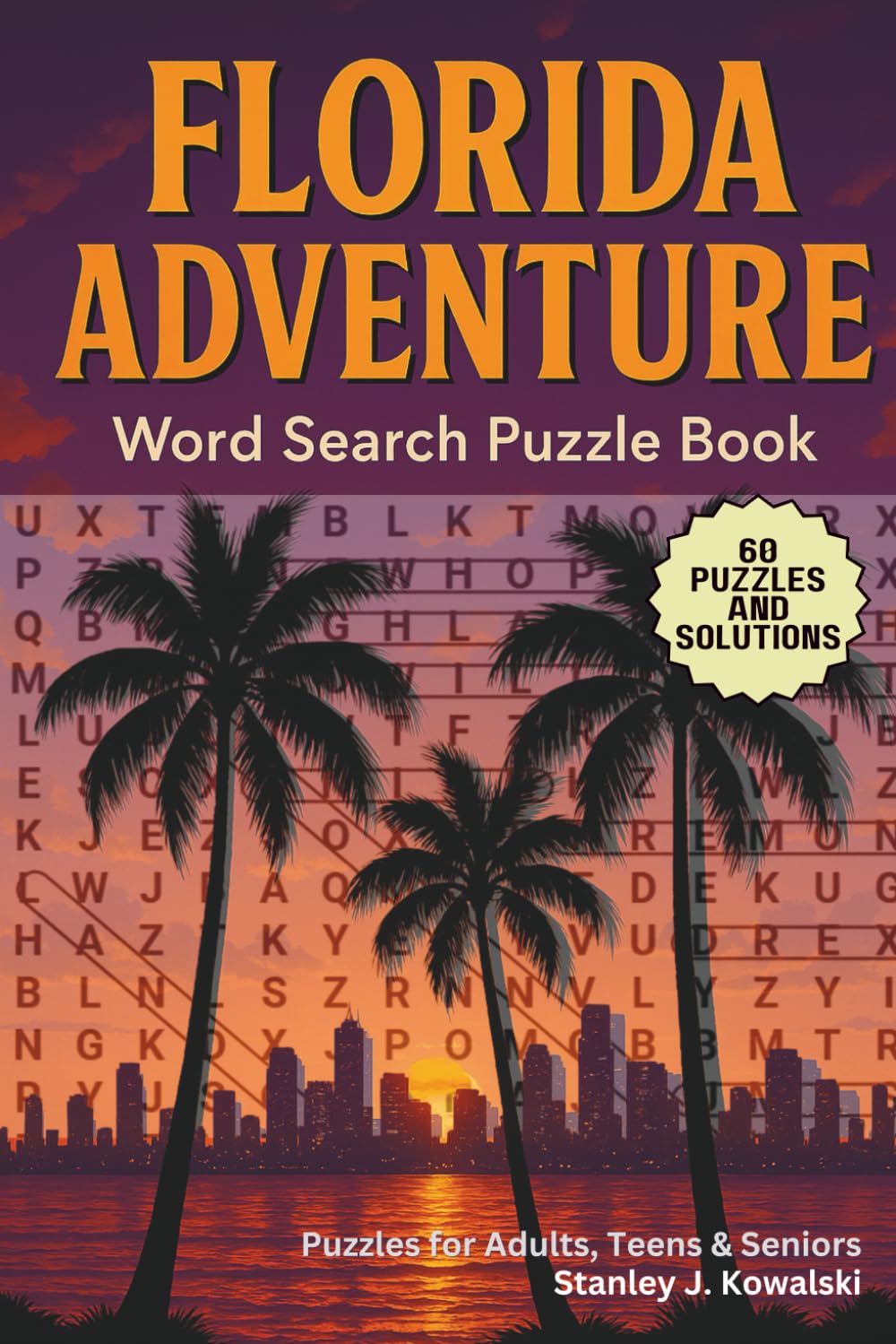 Florida Adventure: Word Search Puzzle Book: Puzzles for Adults, Teens & Seniors
