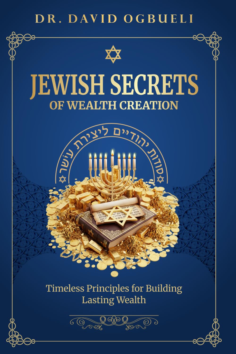 THE JEWISH SECRETS OF WEALTH CREATION