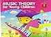 Produktbild Music Theory for Young Children: Bk. 1