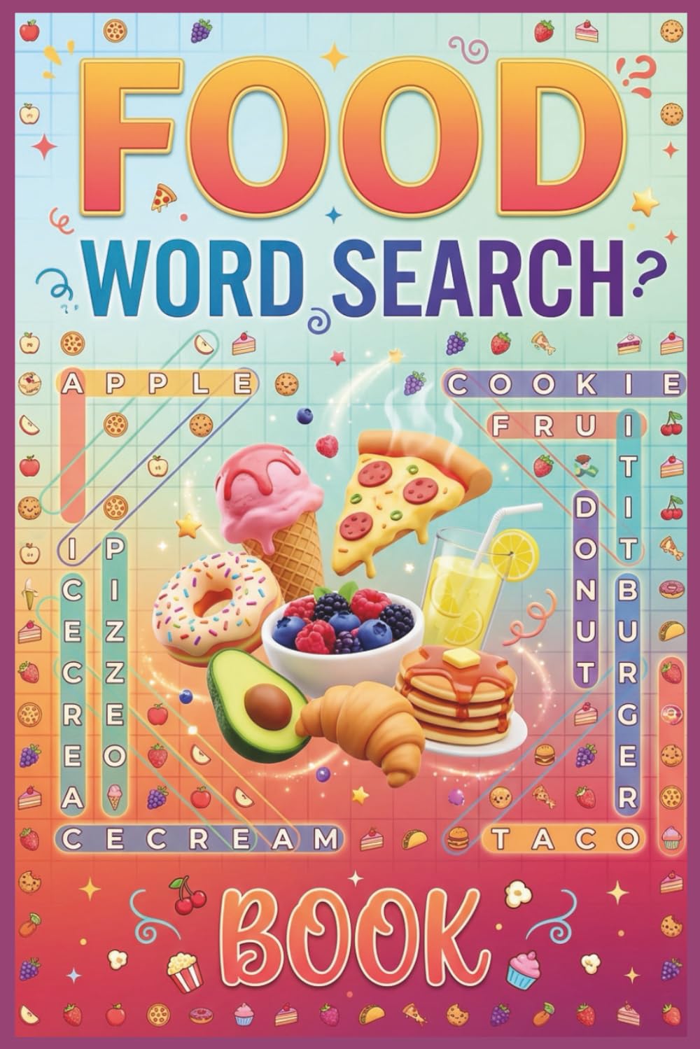 Delicious Foods word Search for Adults: 100+ Large Print Puzzles Featuring Drinks, Desserts & International Cuisine