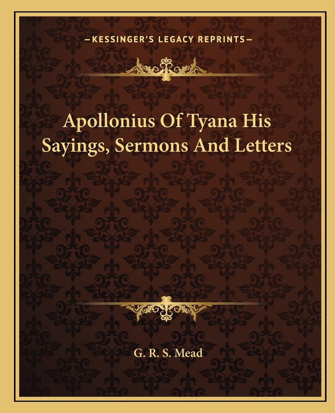 Apollonius Of Tyana His Sayings, Sermons And Letters