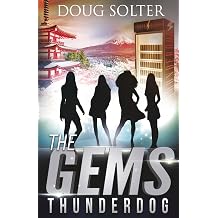 Thunderdog A Teen Spy Thriller 3 The Gems Spy Series