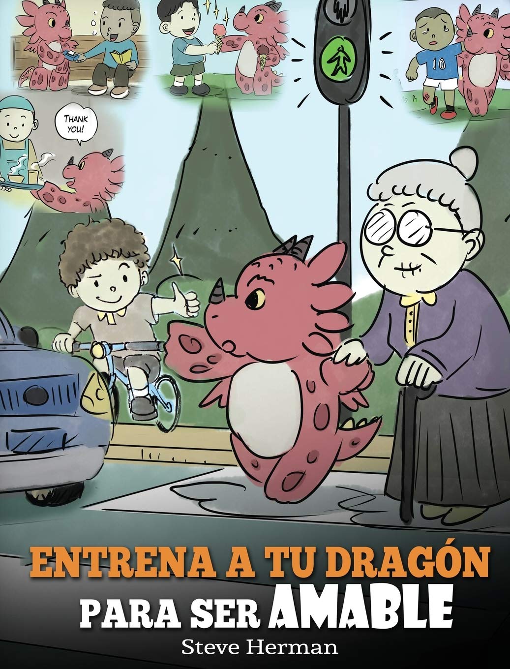 Entrena a tu Dragón para ser Amable: (Train Your Dragon To Be Kind) Un adorable cuento infantil para enseñarles a los niños a ser amables, atentos, generosos y considerados.