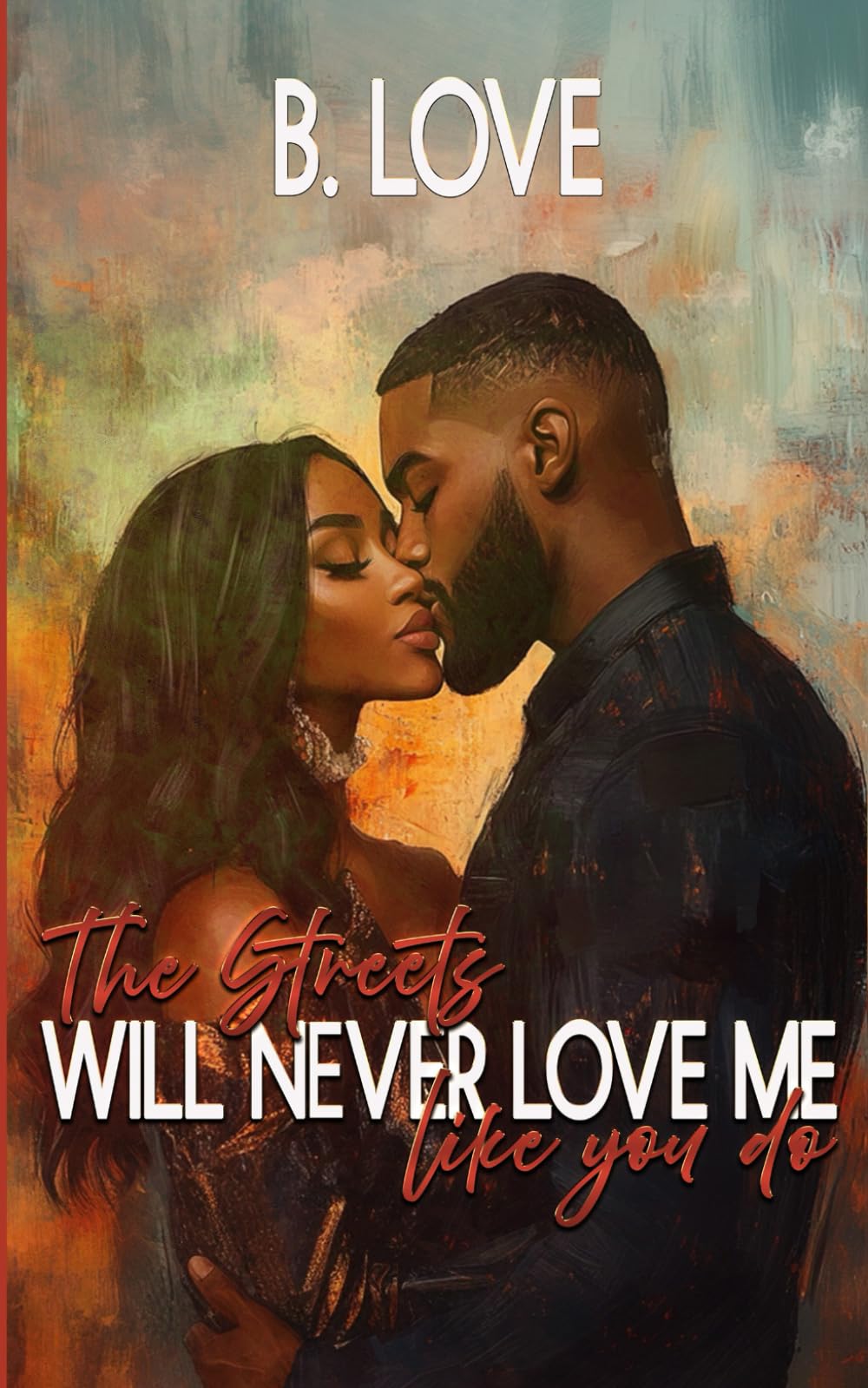 The Streets Will Never Love Me Like You Do (Ode to Memphis)