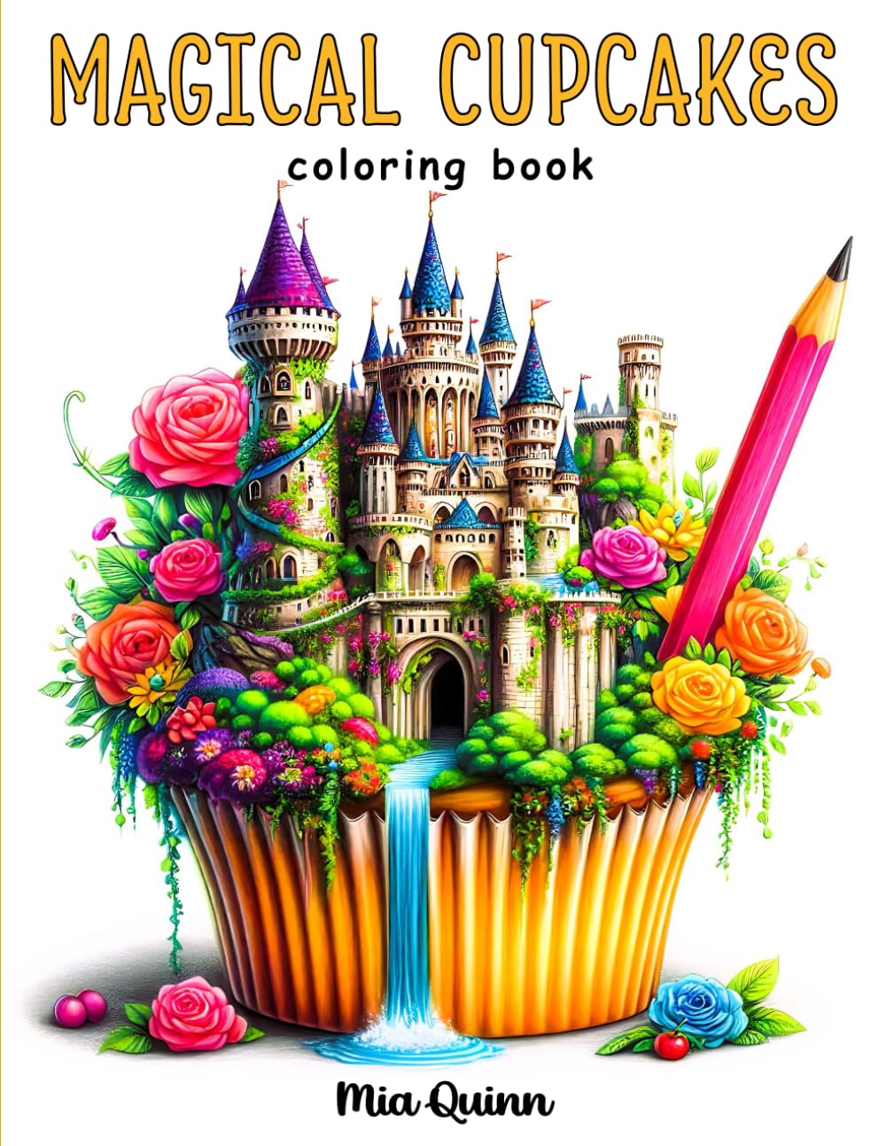 Magical Cupcakes Coloring Book: Unwind in a World of Whimsy: 50 Grayscale Coloring Adventures in Magical Cupcake Land for Adults Stress Relief and Relaxation (Magic Worlds Coloring Books)