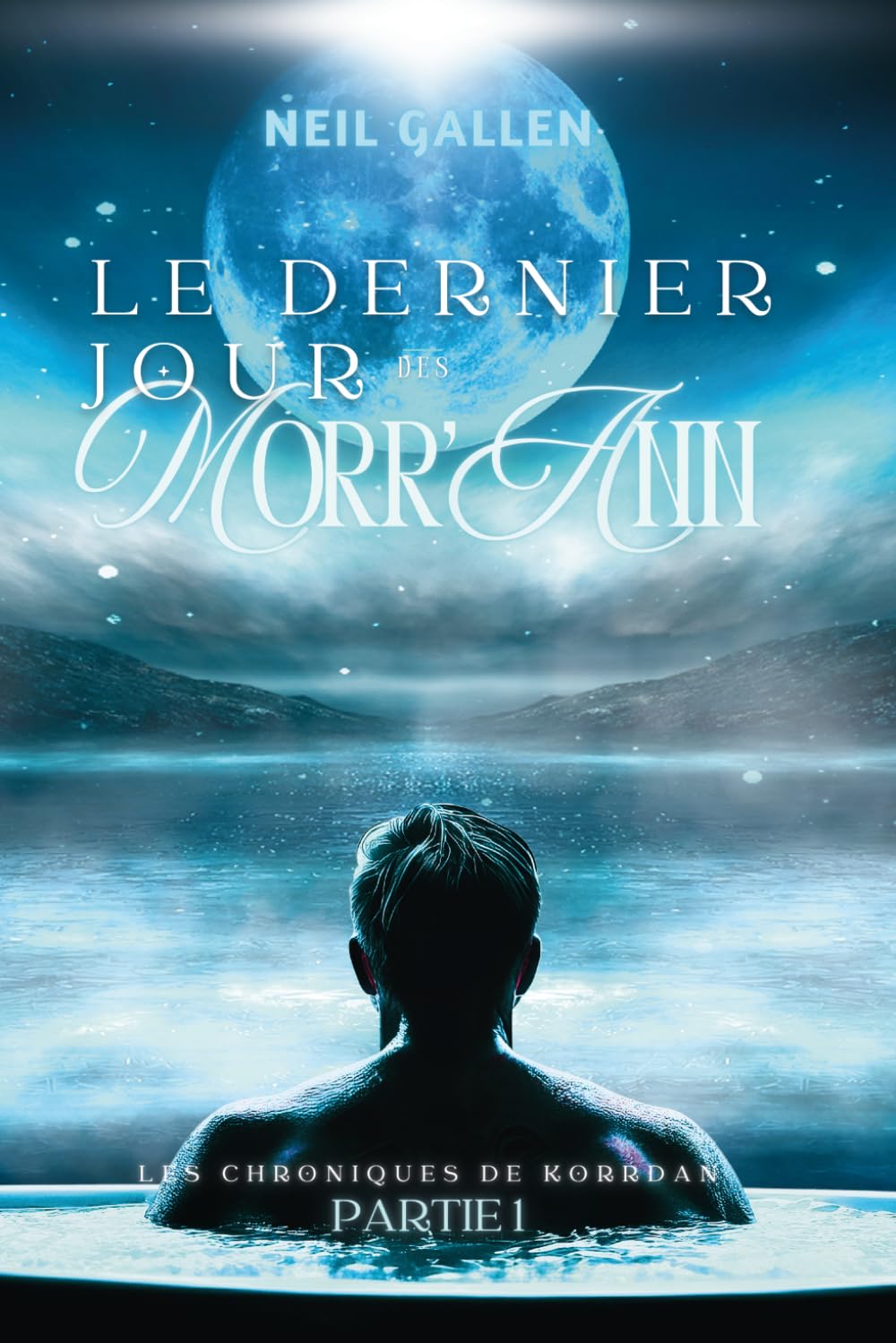 Le dernier jour des Morr'Ann: KORRDAN - Partie 1 (Les chroniques de Korrdan)