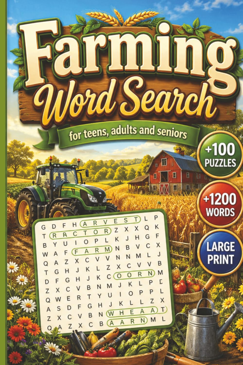Farming Word Search for Teens, Adults and Seniors: 1200+ Words, Relaxing Country Farming Themed Word Find Puzzle Book For Seniors, Adults & Teens, ... (Large Print Word Search for Adults Series)