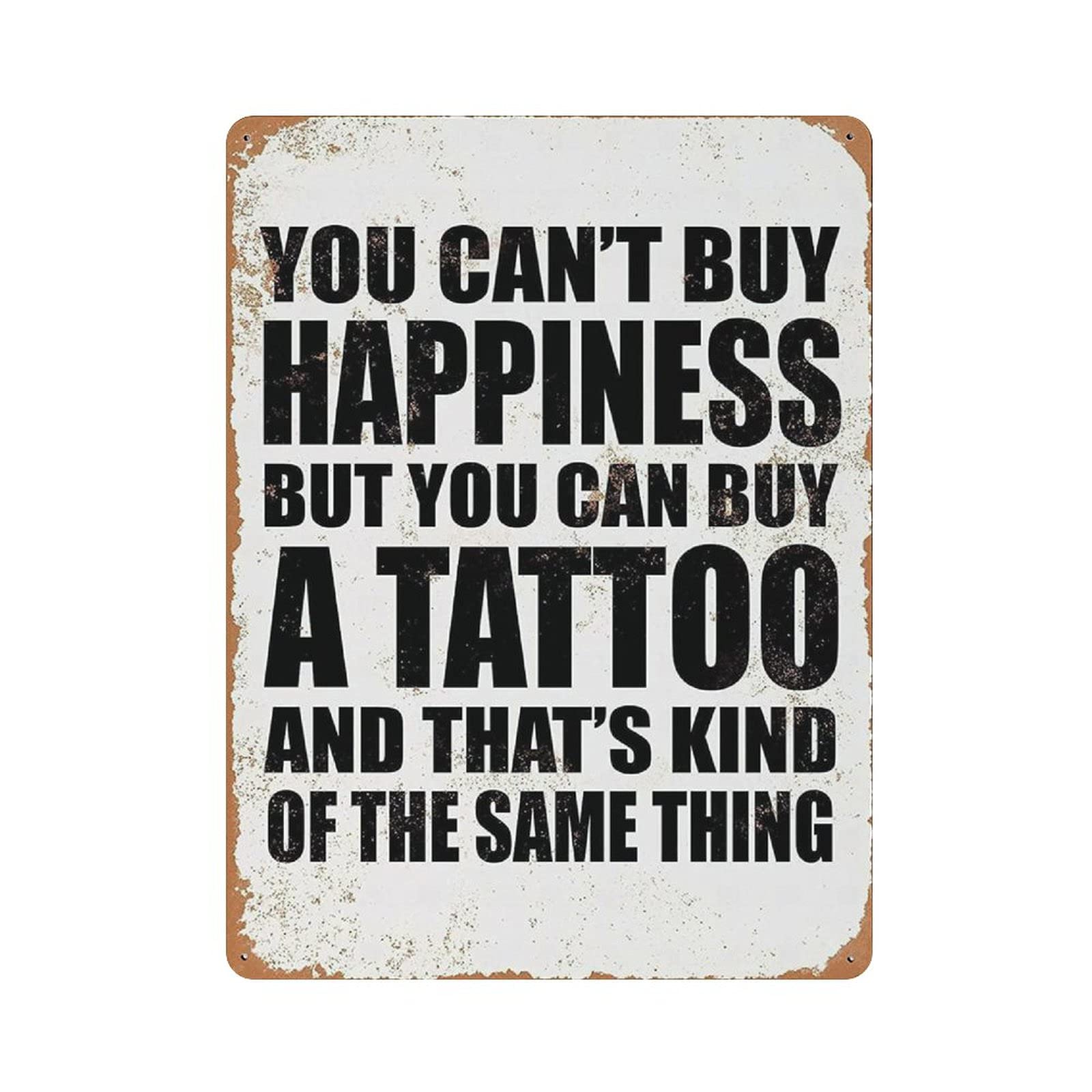 Metal Tin Sign You CAN Buy A Tattoo Vintage Tin Poster Metal Sign Wall Decoration Country Kitchen Home Garage Decor 16"x12"