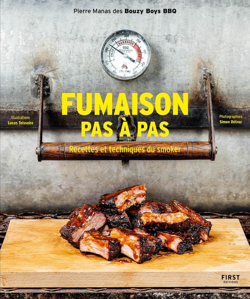 Fumaison pas à pas: Recettes et techniques du smoker visual 1