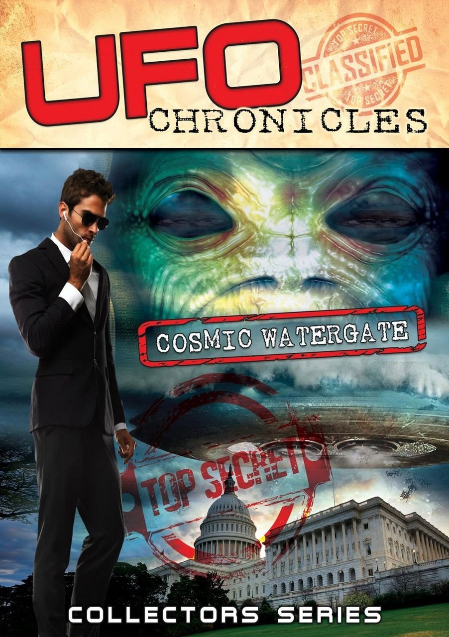 UFO Chronicles: Cosmic Watergate [DVD]