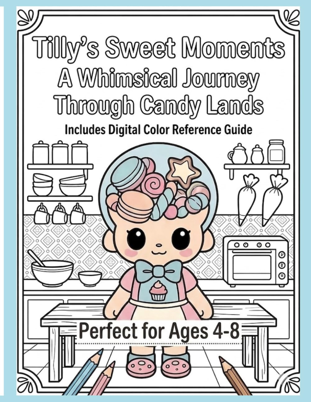 Tilly's Daily Delights: Charming Scenes of Joy and Wonder (Tilly's Whimsical Adventures)