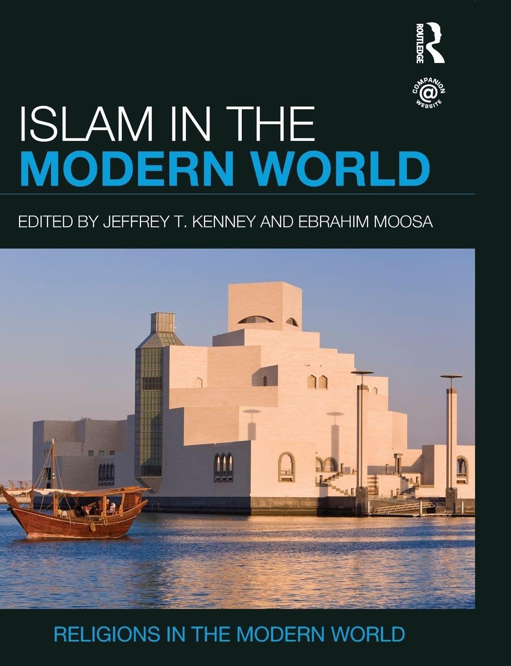 Islam in the Modern World (Religions in the Modern World)