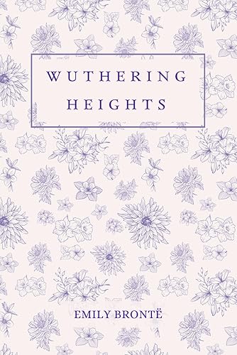 Wuthering Heights: by Emily Brontë | Deluxe Edition