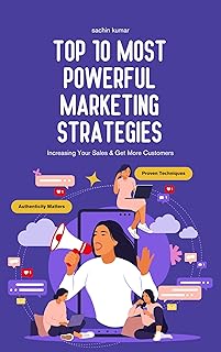 Top 10 Most Powerful Effective Internet Marketing Strategies: Increasing Your Sales, Get More Customers & Make More Money In 2025 (English Edition)