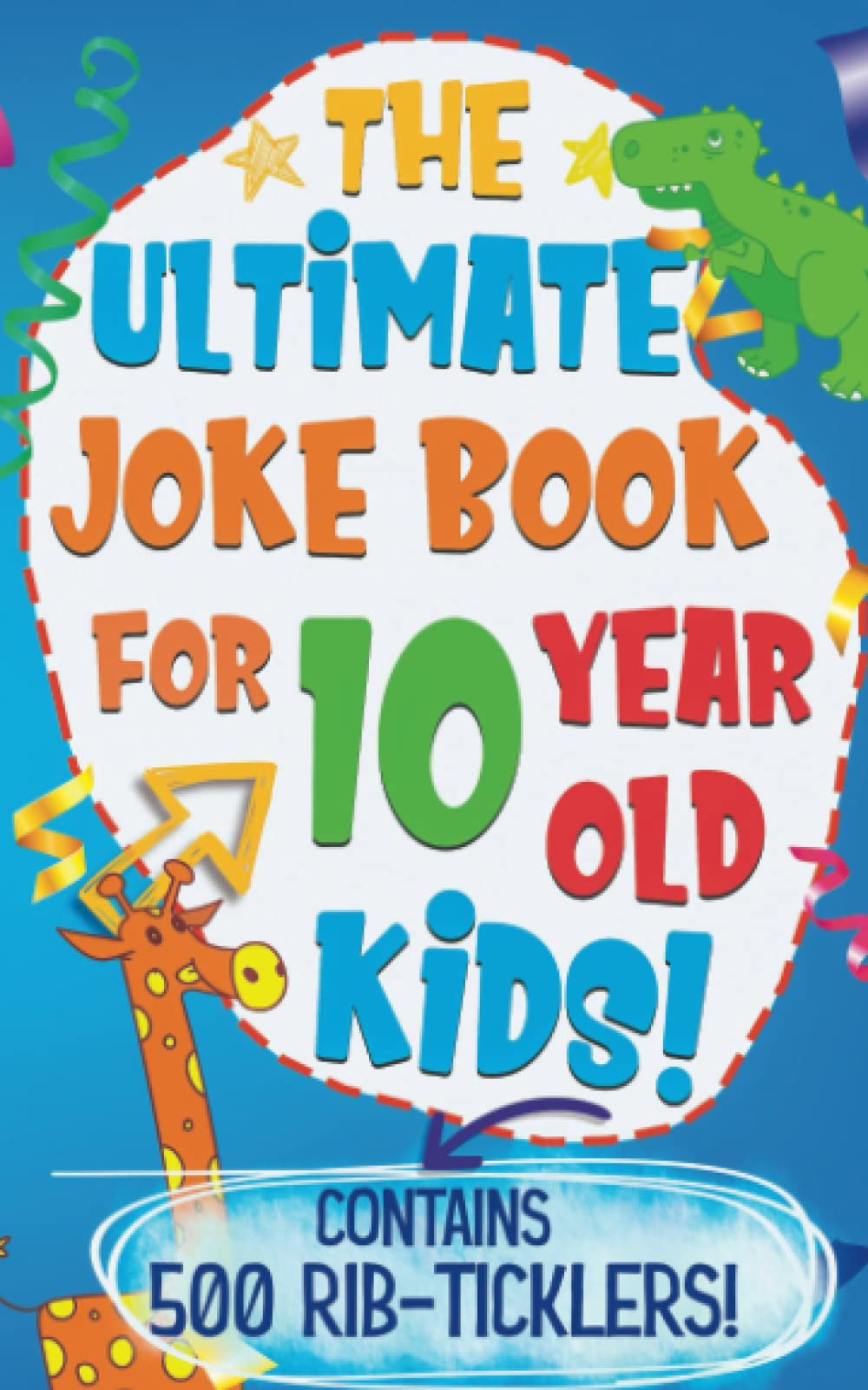 Buy The Ultimate Joke Book For 10 Year Old Kids Contains 500 Jokes An buy-the-ultimate-joke-book-for-10-year-old-kids-contains-500-jokes-an