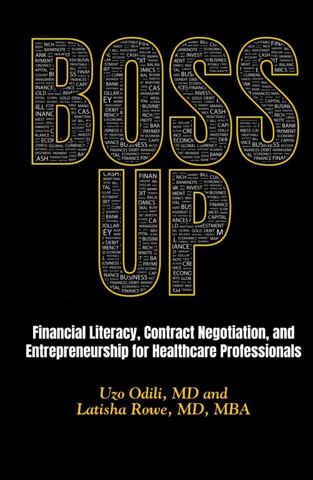 Boss Up: Financial Literacy, Contract Negotiation, and Entrepreneurship for Healthcare Professionals
