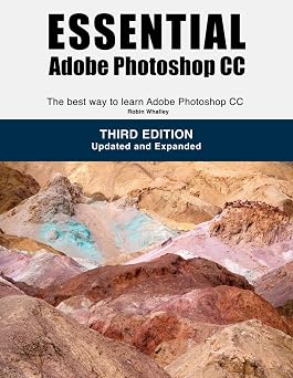 Essential Adobe Photoshop CC The best way to learn Adobe Photoshop CC