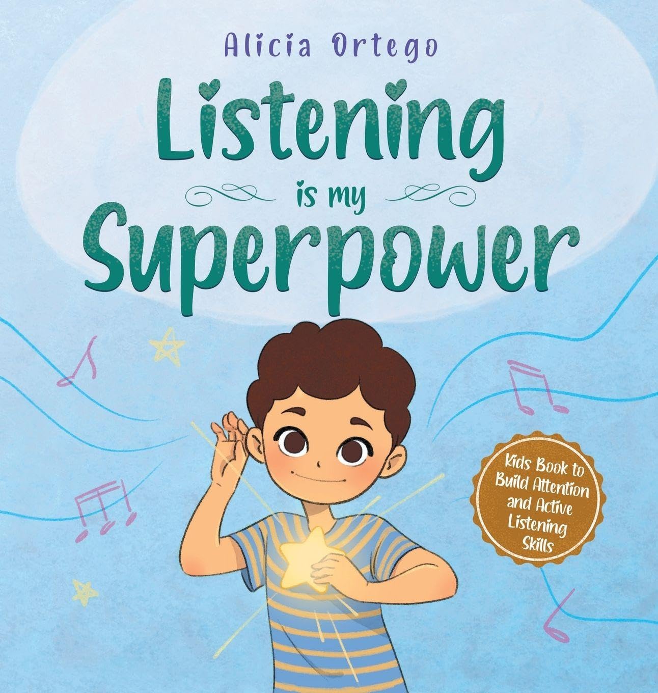 Listening is My Superpower: A Kid's Book About Love and Compassion (My Superpower Books)