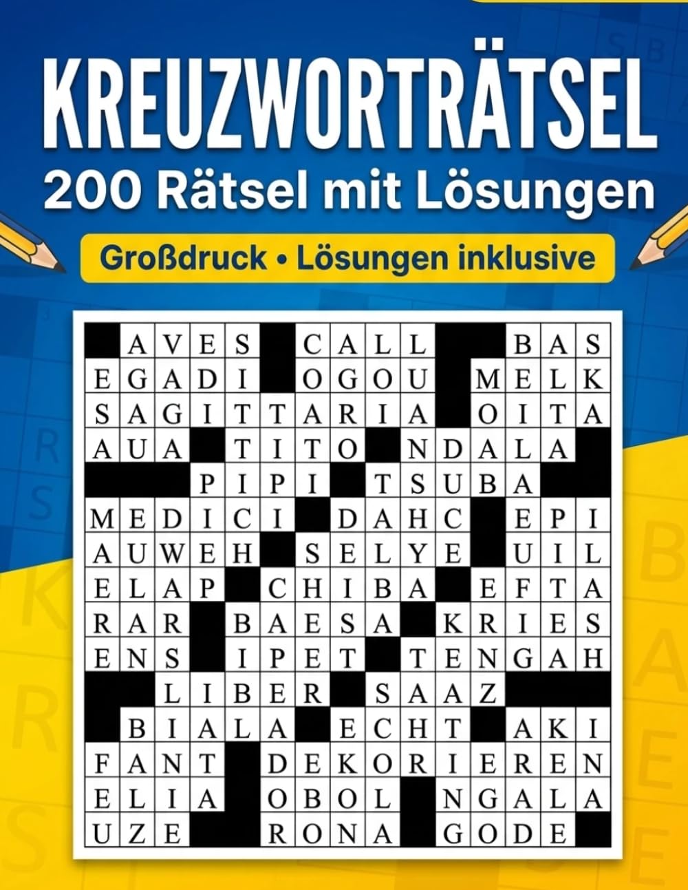 KREUZWORTRÄTSEL: 200 Rätsel mit Lösungen