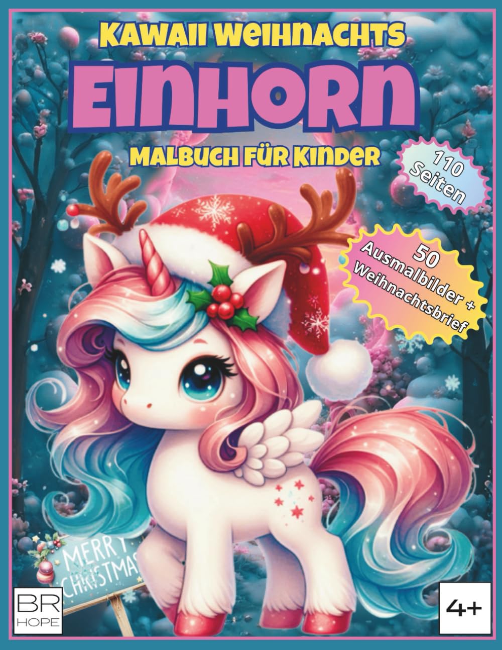 Kawaii Weihnachts-Einhorn — Malbuch für Kinder: Süße, gemütliche & einfache Weihnachtsmotive mit Kawaii-Einhörnern, Weihnachtsmagie & ... (ab 4 Jahren) (Cute & Cozy Relax Moments)