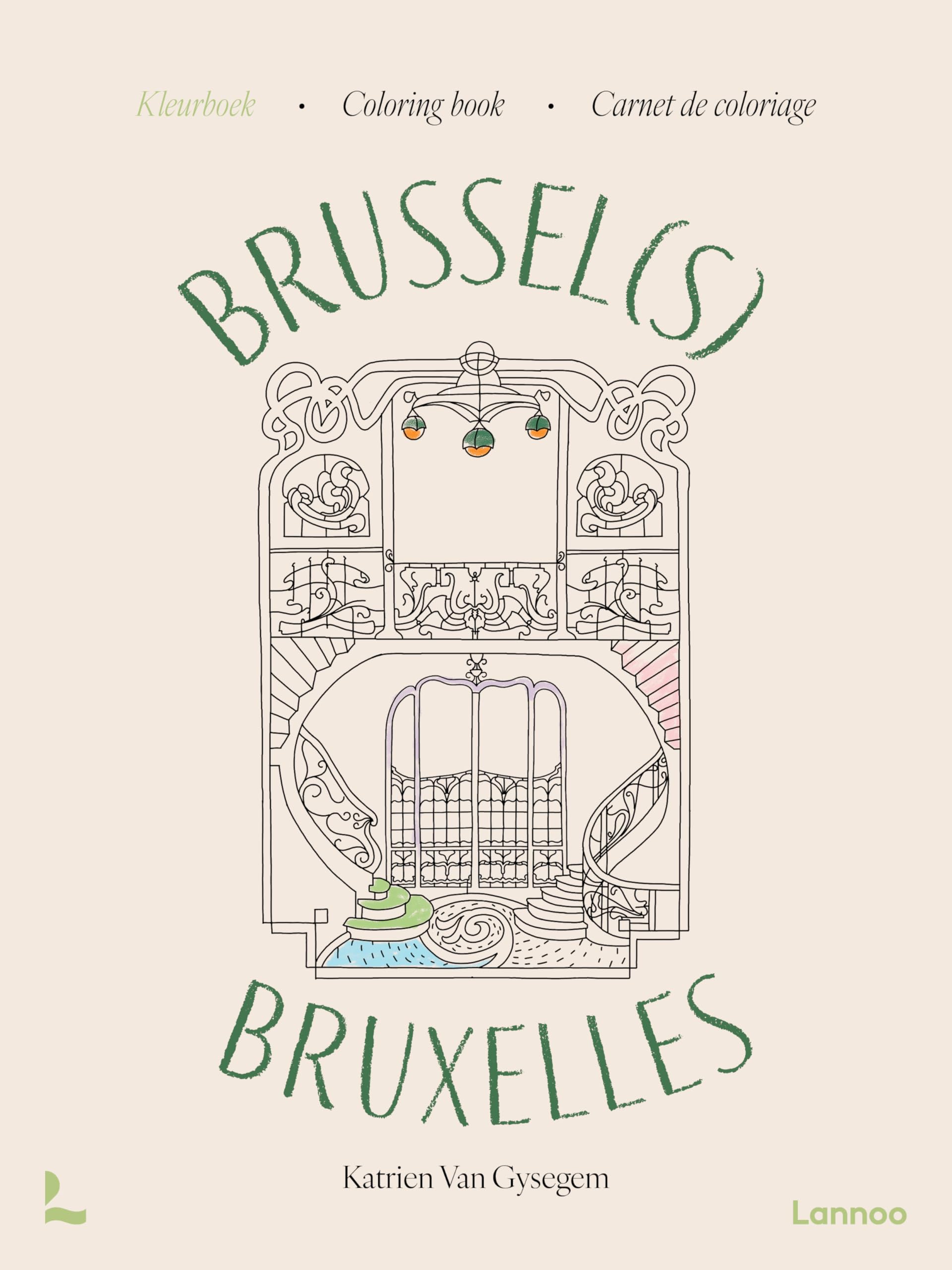 Kleurboek Brussel – Carnet de coloriage Bruxelles – Coloring book Brussels: Kleurboek - Carnet de coloriage I Coloring Book