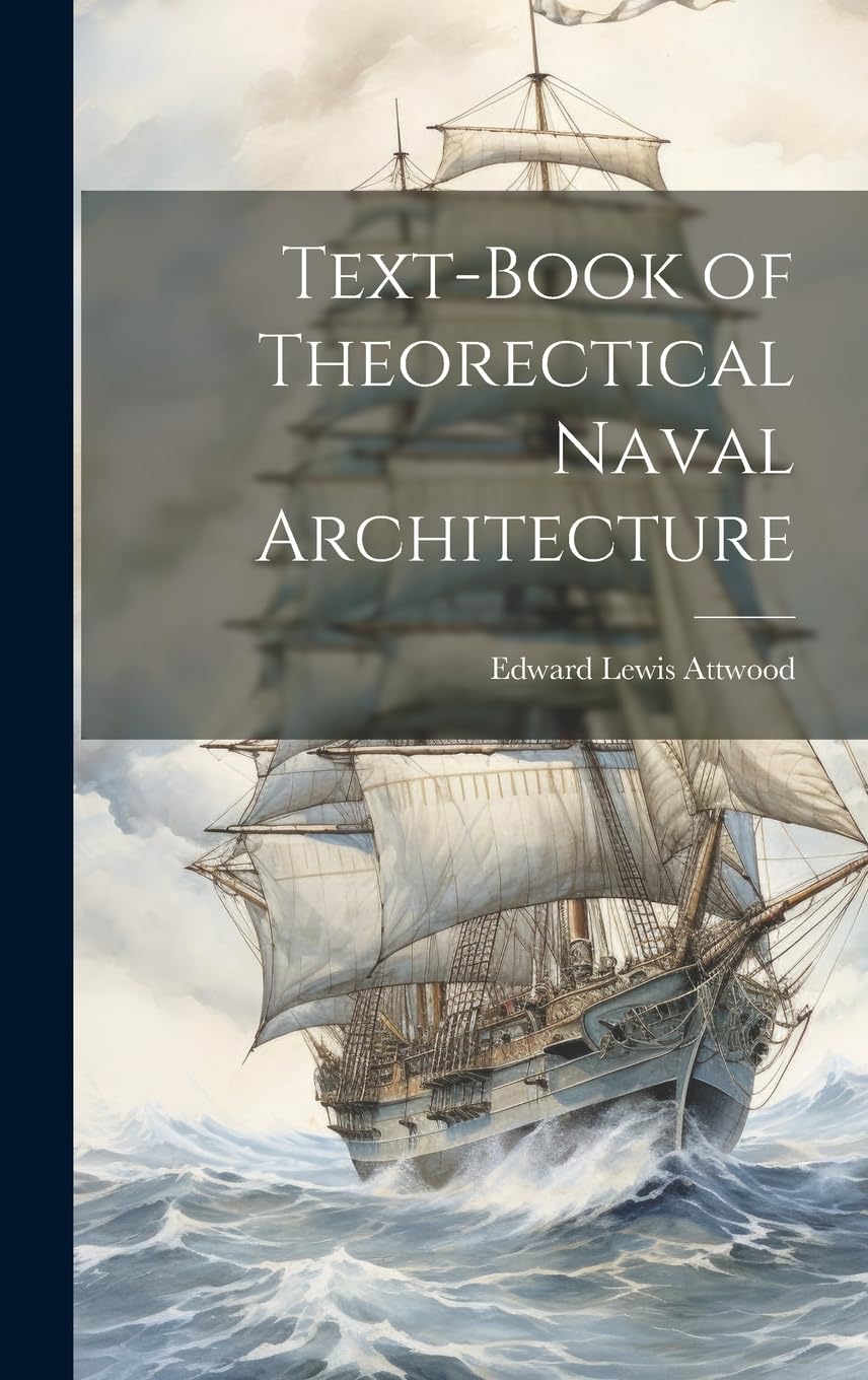 Tratado Text-book of Theoretical Naval Architecture para la excelencia en ingeniería