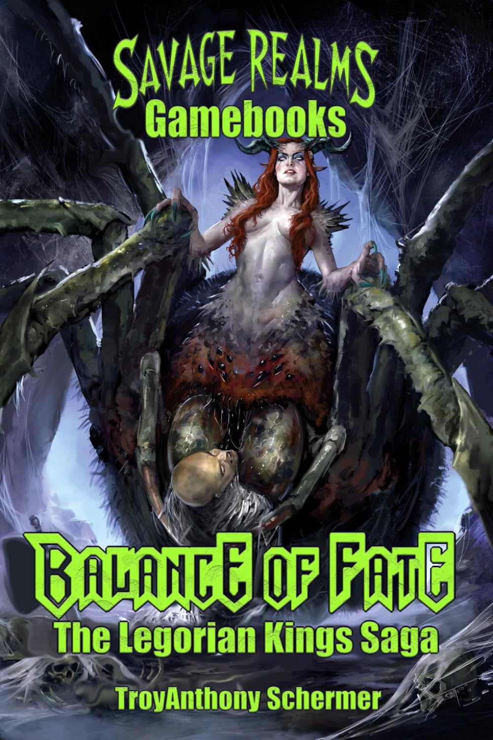Balance of Fate: The Legorian Kings Saga CONDENSED, SMALLER PRINT EDITION: from the Savage Realms Gamebooks series