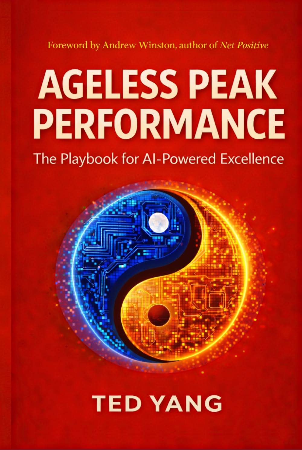Ageless Peak Performance: The Playbook for AI-Powered Excellence