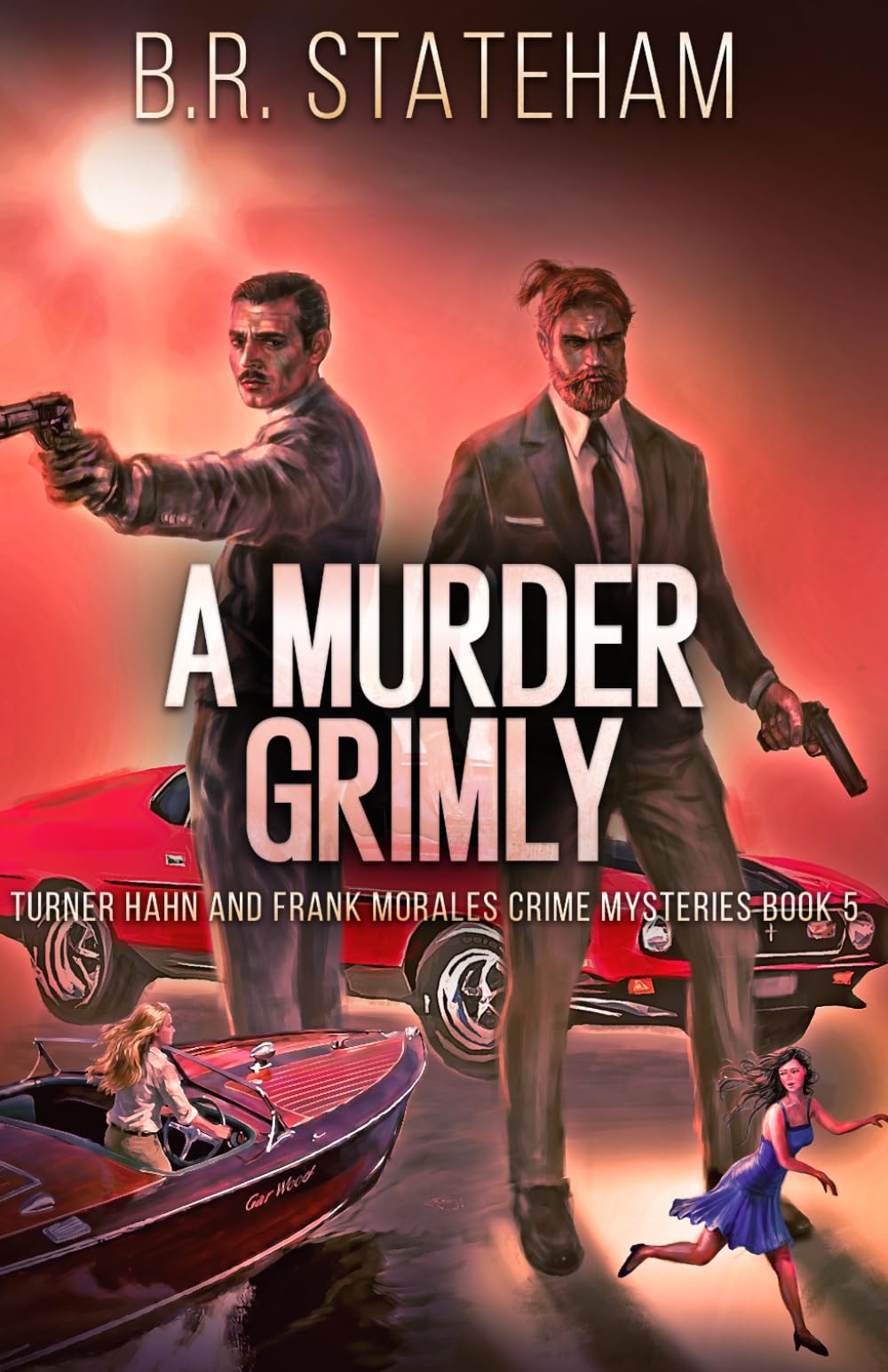 A Murder Grimly (Turner Hahn And Frank Morales Crime Mysteries)