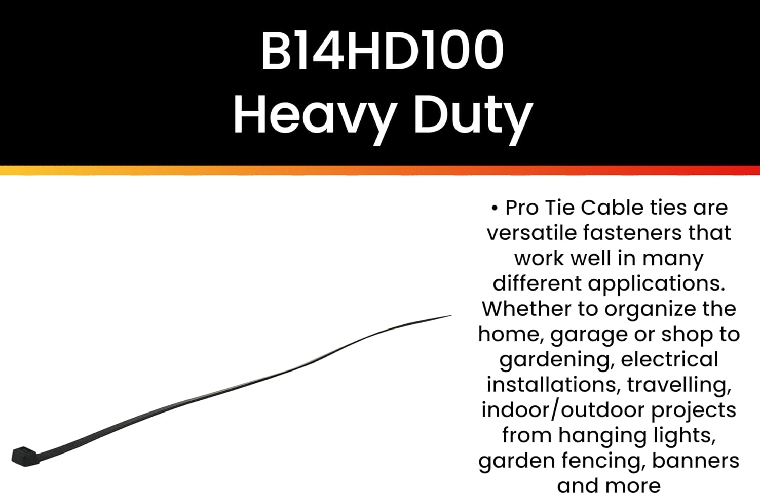 Pro Tie Heavy Duty Cable Ties, Self-Locking Nylon Cable Wire Ties for Indoor and Outdoor Use | 14.5-Inch, 120 lbs. Tensile Strength, UV Black Nylon, 100-Pack (PN: B14HD100)