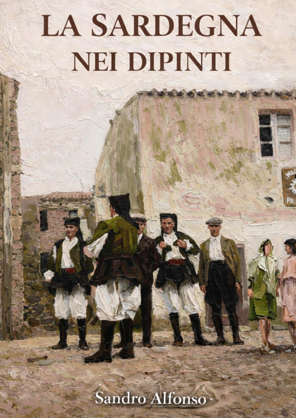 LA SARDEGNA NEI DIPINTI (Memorie di Sardegna)