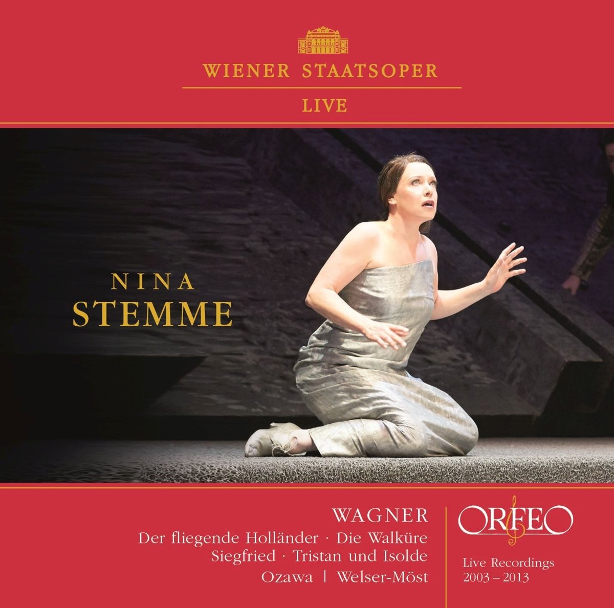 Wiener Staatsoper Live: Nina Stemme, live recordings 2003-2013