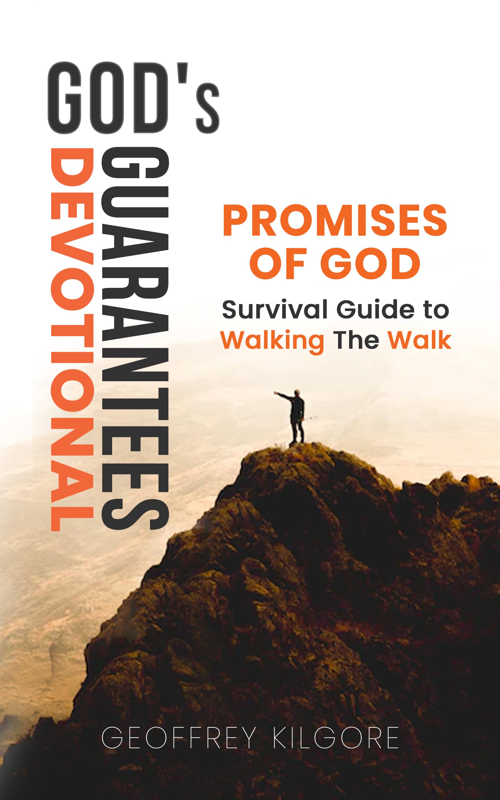 GOD's GUARANTEES 150 DAY DEVOTIONAL: Promises of God