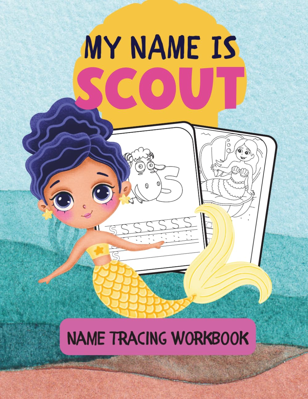 MY NAME IS SCOUT | NAME TRACING WORKBOOK | Personalized Preschool Handwriting Practice Book for Kids Ages 3-5: Learn to Write My Name with ... Activity Book for Pre-K and Kindergarten |