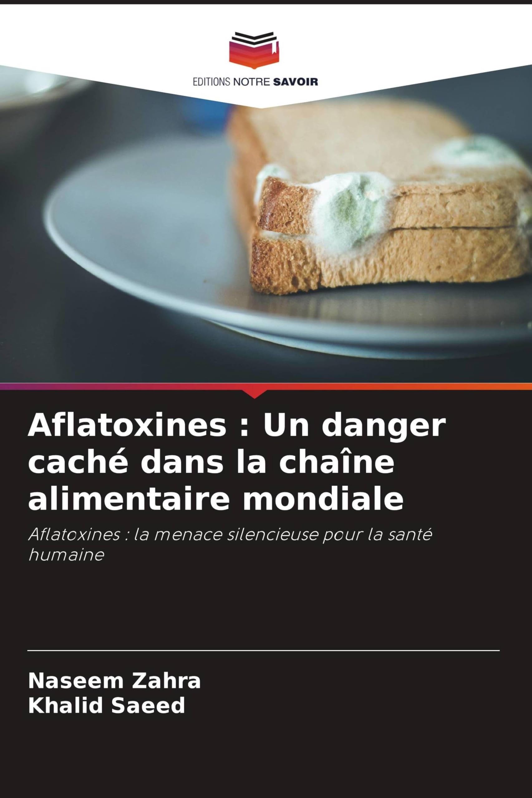 Aflatoxines: Un danger caché dans la chaîne alimentaire mondiale