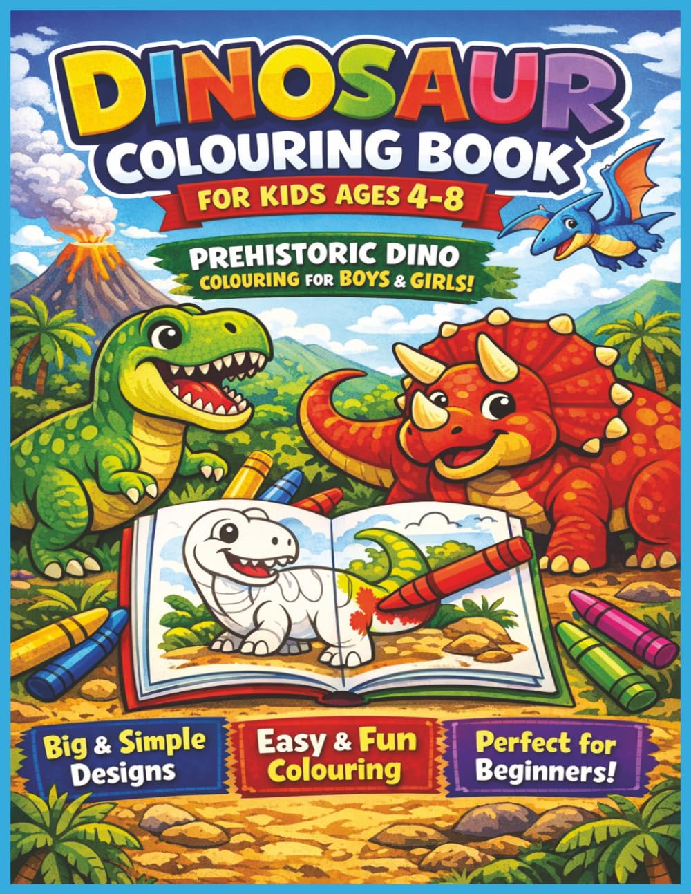 Dinosaur Colouring Book For Kids Ages 4-8: 50 Easy and Fun colouring pages of dinosaurs|One Dino Per Page