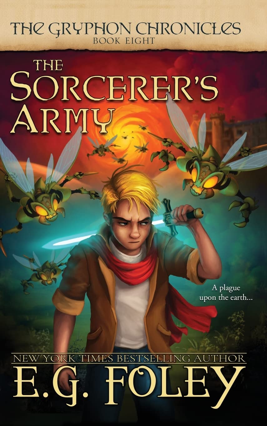 The Sorcerer's Army: 8 (Gryphon Chronicles)
