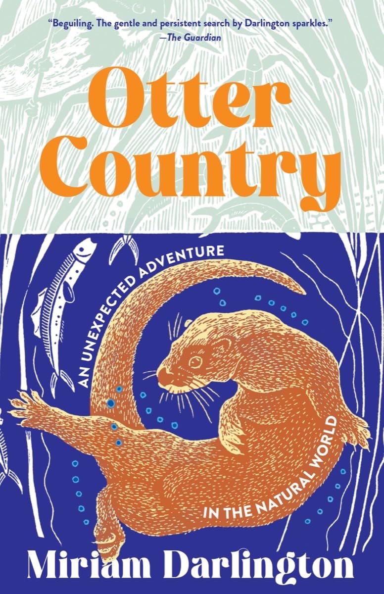 Buy Otter Country: An Unexpected Adventure in the Natural World — BookShops.in
