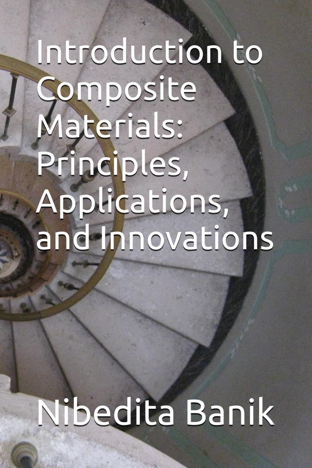 Introduction to Composite Materials: Principles, Applications, and Innovations