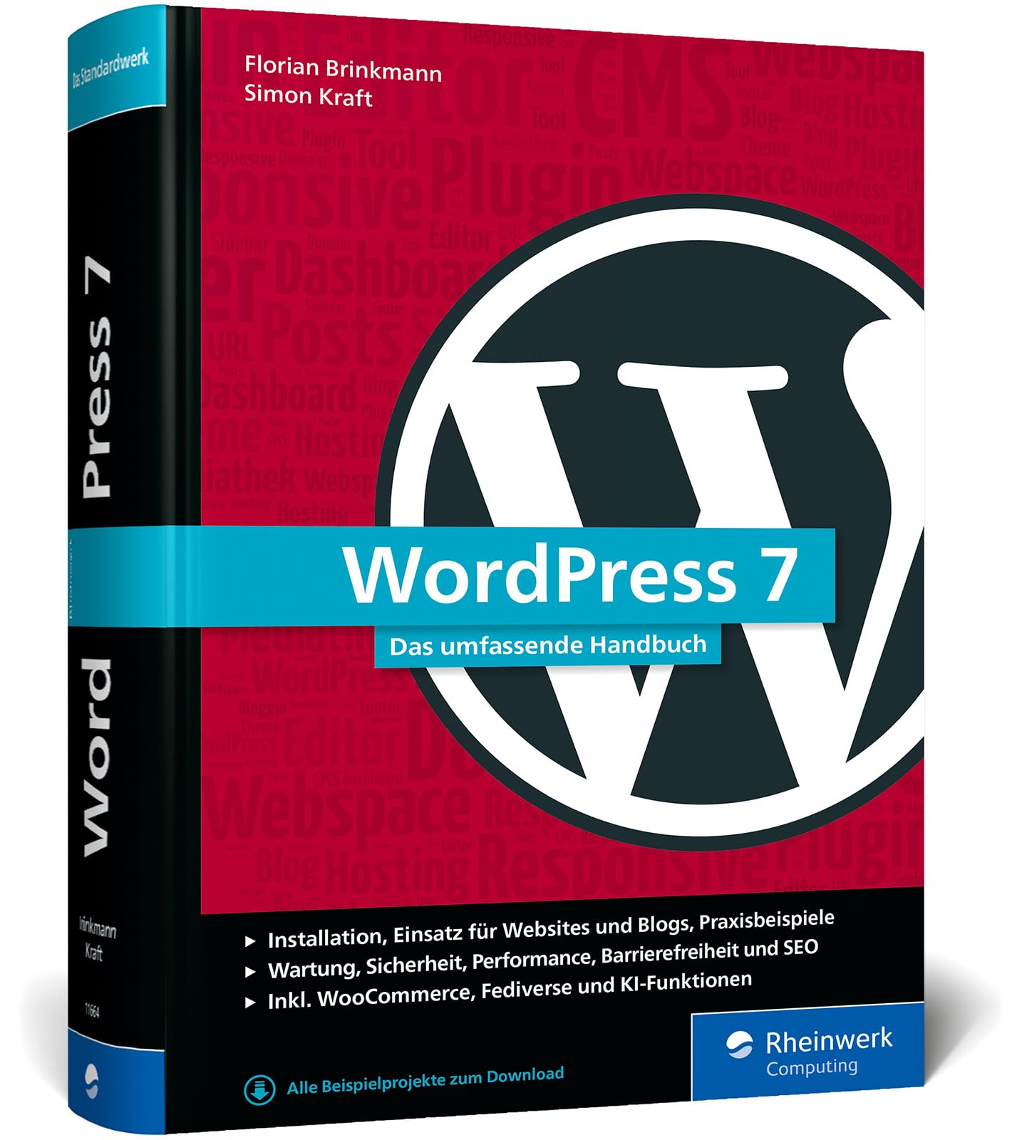 WordPress 7: Das umfassende Handbuch. Das komplette Wissen rund um WordPress. Inkl. Themes, Plug-ins, WooCommerce, KI und mehr