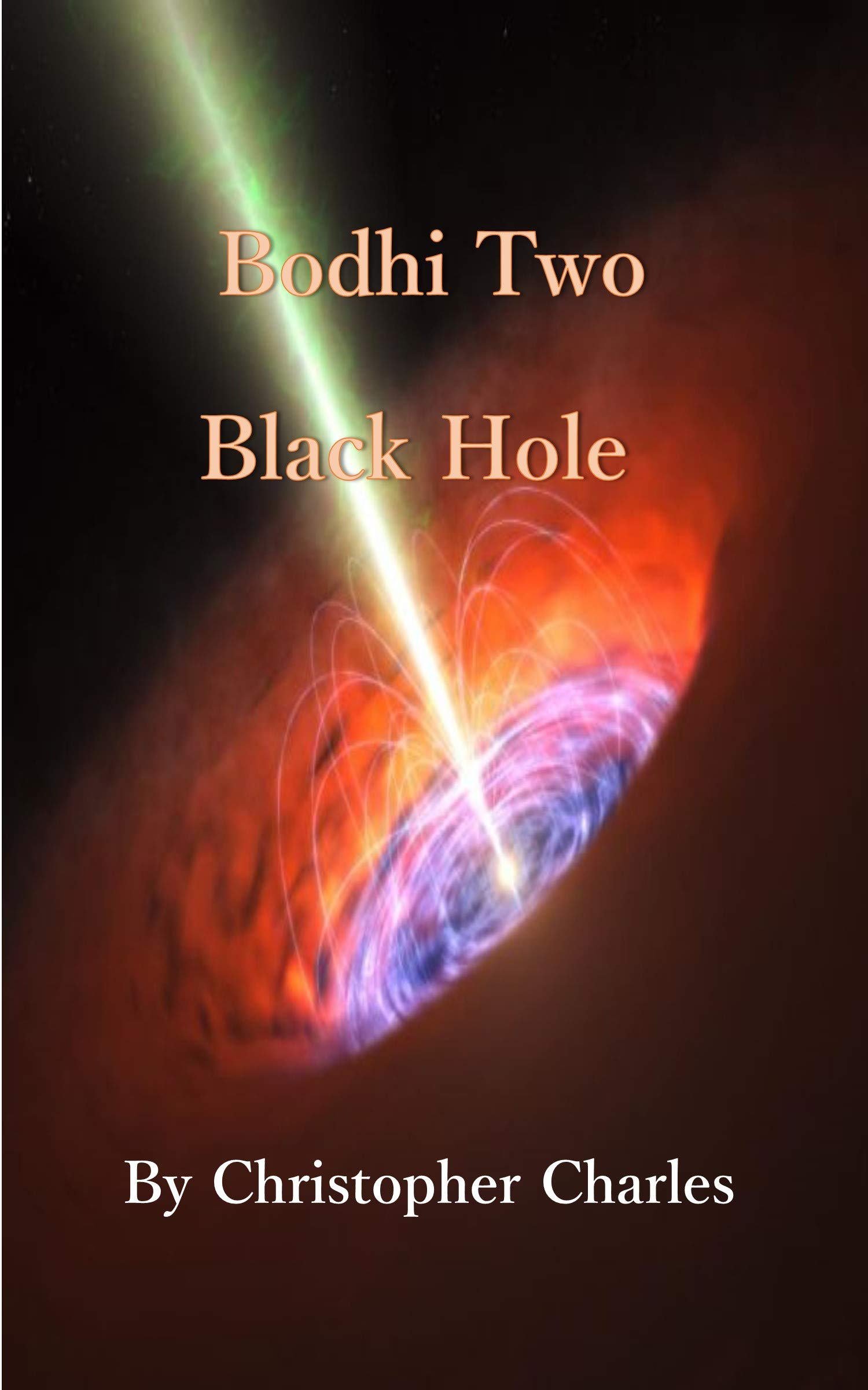 Bodhi Two: Black Hole (Bodhi One Book 2)