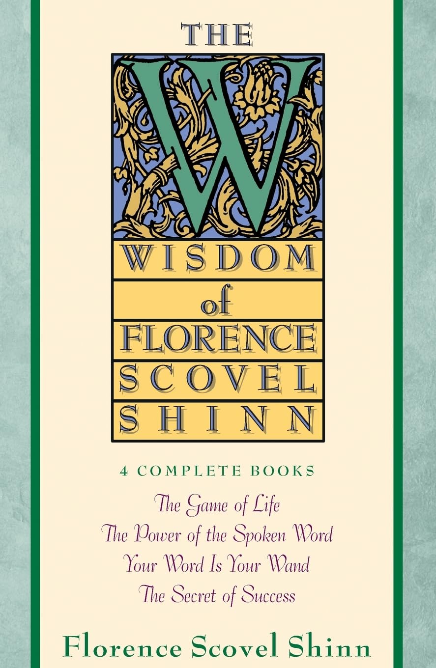 Wisdom of Florence Scovel Shinn